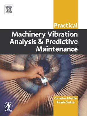 cover image of Practical Machinery Vibration Analysis and Predictive Maintenance